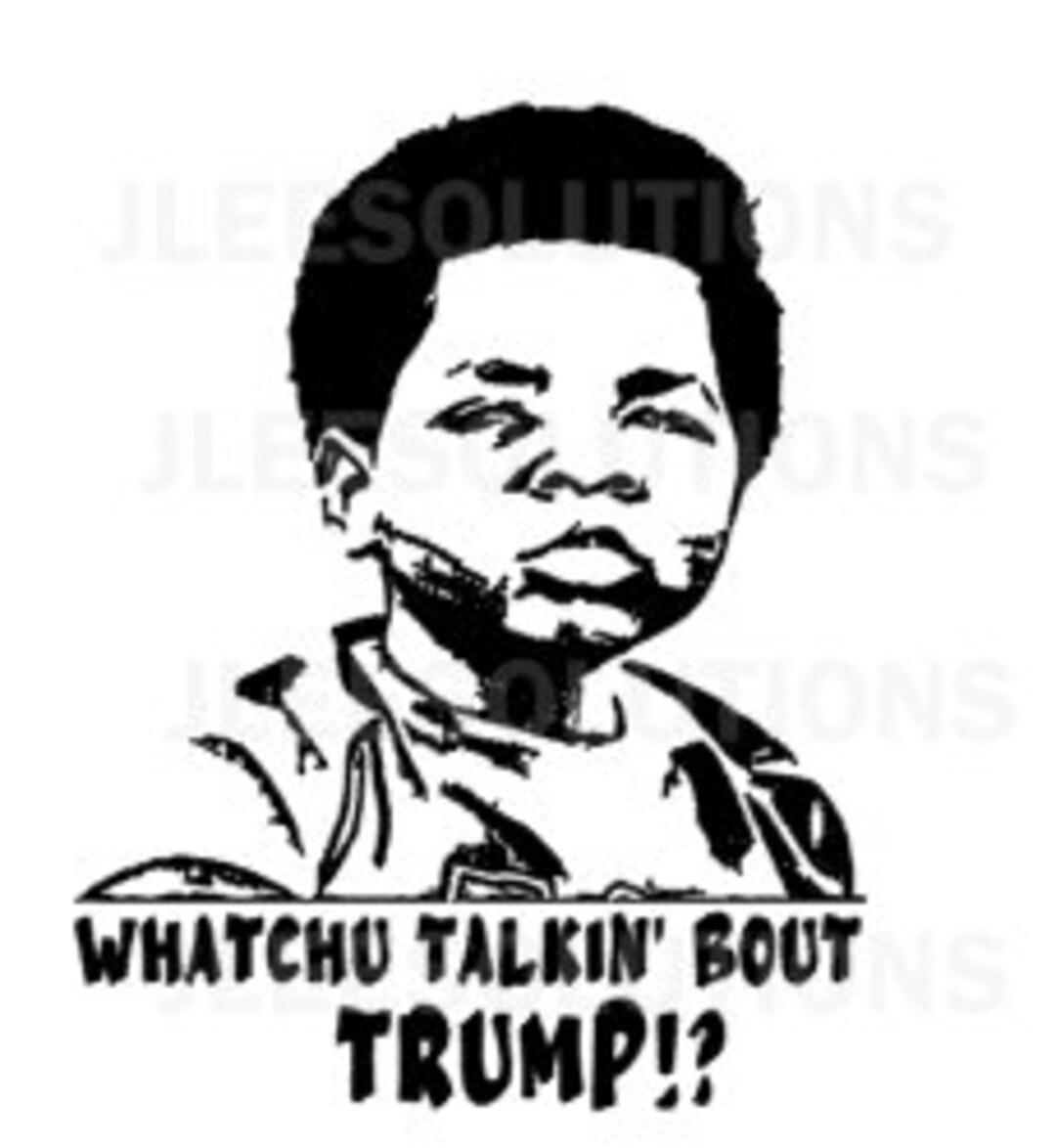 Digital Download Gary Coleman Inspired ‘whatchu Talking About Trump