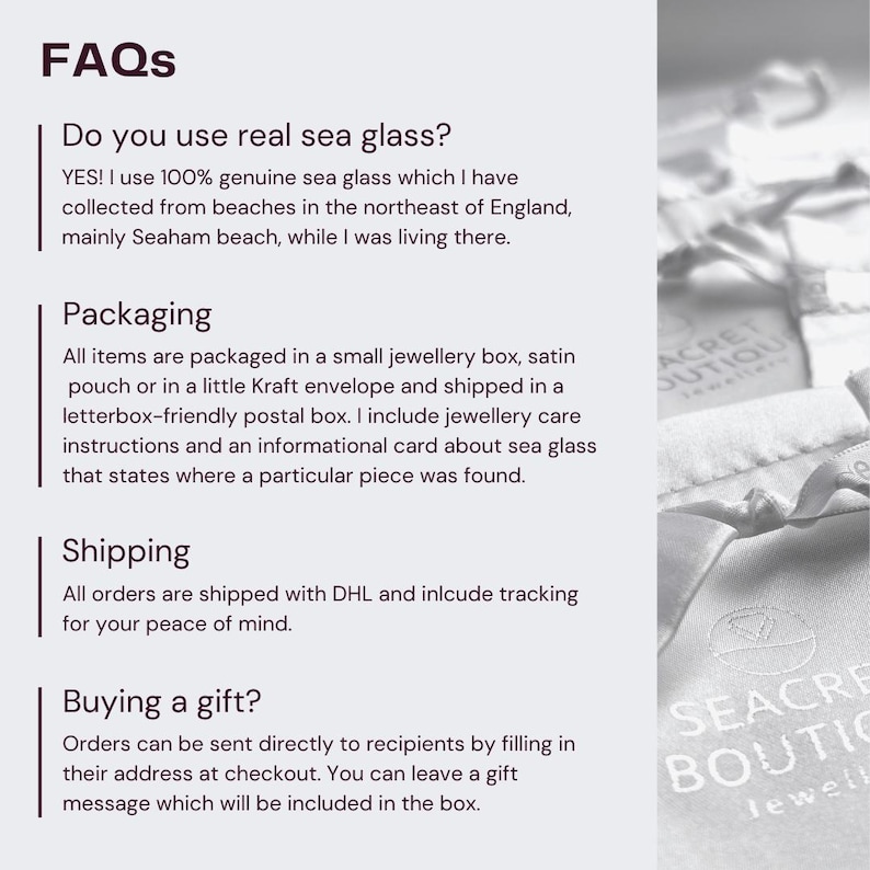 May include: FAQs about sea glass jewelry, including information about the source of the sea glass, packaging, shipping, and gift options.