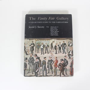 1979 The Vanity Fair Gallery: A Collector's Guide to the Caricatures Hard Cover Coffee Table Book by Jerold J. Savory