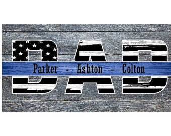 Police Dad Police Father's Day Gift Police Gift Fathers Day Gift Thin Blue Line Custom Police Gift for Dad Police Gift Police Retirement