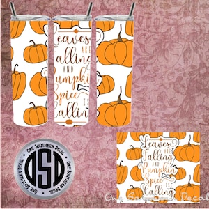 Pumpkin spice calling, digital image for 20oz skinny tumbler, PNG, instant download