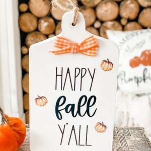 Mini Cutting Board Fall Tiered Tray Decor HAND CUTstands alone Pumpkin Fall Y'all Sign Fall Kitchen Farmhouse image 3