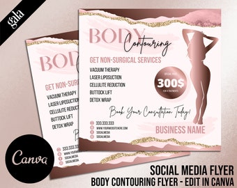 May include: A pink and brown social media flyer for body contouring services. The flyer includes the text "Body Contouring" and lists services such as vacuum therapy and laser liposuction. It also features a silhouette of a person and the text "Book Your Consultation Today!"