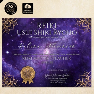 May include: A purple and gold certificate with a galaxy background. The text reads "Reiki Usui Shiki Ryoho" and "This is to certify and declare that Helena Hevenson has successfully completed and earned the title and rights of Reiki Master/Teacher Level III." The certificate is dated "This 21st day of July, 2021."