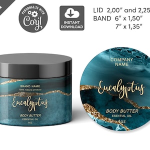 May include: A teal and gold body butter jar and lid with the word "Eucalyptus" in gold script. The jar is labeled "Body Butter Essential Oil 4oz". The lid is 2.00" and 2.25" in diameter. The band is 6" x 1.50" and 7" x 1.35".