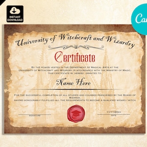 May include: A vintage-style certificate with a brown background and a red seal. The text reads "University of Witchcraft and Wizardry Certificate".