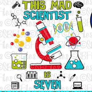 Mad Scientist Is Seven PNG, 7º aniversário, camisa de aniversário, Cricut Explore, impressão e corte, impressão por sublimação, silhueta cameo, arquivo digital