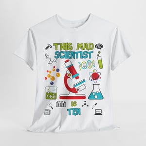 Mad Scientist 10th Birthday Shirt, STEM Science Lab Birthday Boy Gift, Microscope Beaker DNA Theme, Ten Year Old Party Tee Idea