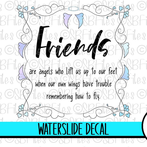 Friends Are Angels Waterslide Decal, Mug Transfer Water Slide Decal, Glass Block Decal, Decals for Tumblers, Transfer Decal, Memorial Decals