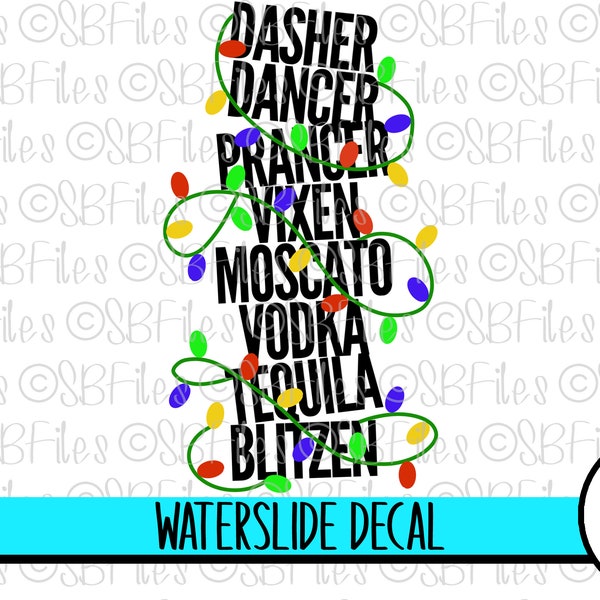 Dasher Dancer Moscato Tequila Blitzen Waterslide Decal, Funny Christmas Coffee Mug, Glass Block Christmas Decor, Holiday Waterslide Images