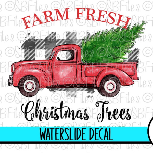 Farm Fresh Christmas Trees Water Slide Decal, Christmas Red Truck Ceramic Decal, Christmas Decoration, Cup Decal, Tumbler Decal Waterslide