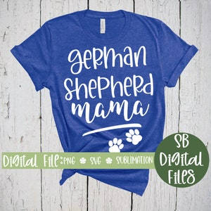 German Shepherd Mama Svg, Fur Mama Shirt, Sublimation PNG, Silhouette Cameo, Cricut Print & Cut, Shepherd Mama, GSD Mom, German Shepherd Mom