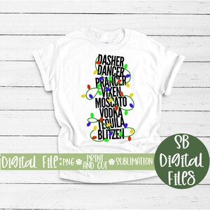 Dasher Dancer... Moscato Vodka Tequila Blitzen, Png a sublimazione, Stampa di luci di Natale divertenti, Biglietti di auguri Tazze Camicie e Pigiami abbinati