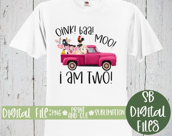 Oink Baa Moo Ich bin zwei, Sublimation Png, 2.Geburtstag Mädchen Shirt, Barnyard Farm Tiere Party, Rosa Vintage LKW, Schwein Schaf Kuh Huhn Kunst