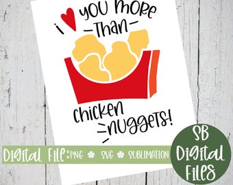I Love You More Than Chicken Nuggets SVG, Chicken Baby Clothes, Digital Download, PNG File, JPEG, Funny Kids T-Shirt, Nug Life Svg, Diy Svg