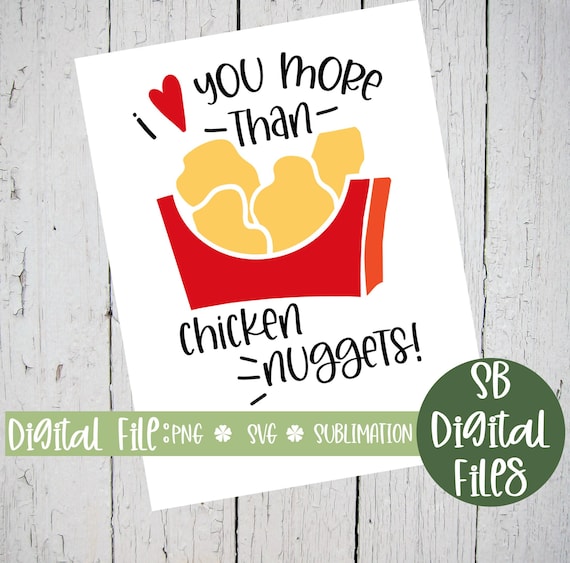 I Love You More Than Chicken Nuggets SVG, Chicken Baby Clothes, Digital Download, PNG File, JPEG, Funny Kids T-Shirt, Nug Life Svg, Diy Svg