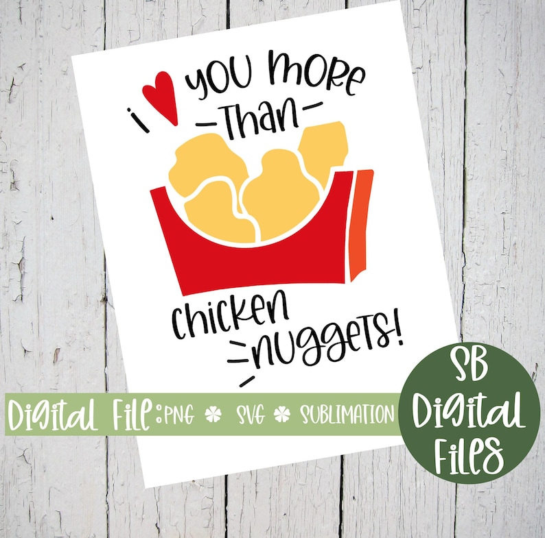 I Love You More Than Chicken Nuggets SVG, Chicken Baby Clothes, Digital Download, PNG File, JPEG, Funny Kids T-Shirt, Nug Life Svg, Diy Svg image 1