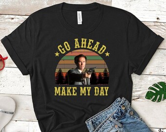 Go Ahead Make My Day Etsy