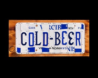 Cold Beer Sign: Recycled License Plate Wall Art