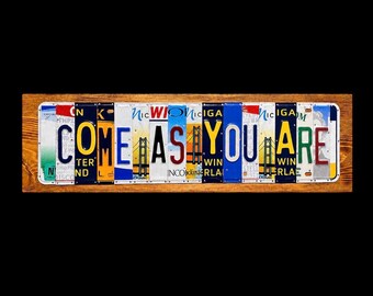 Come as you are