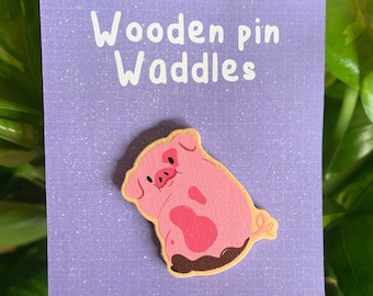 Waddles Gravity Falls Wooden Pin