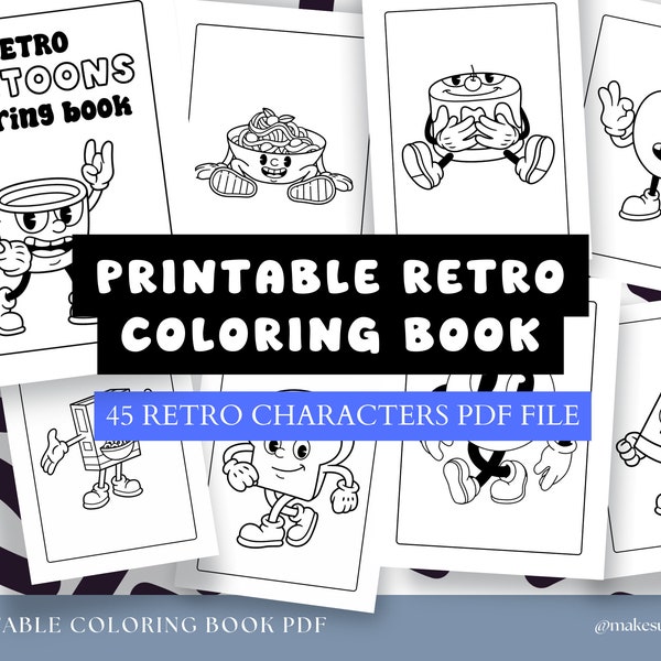 Retro Cartoon Characters Coloring Book Pages Printable PDF | 45 old school 90s 80s 70s funky colouring for kids adults women men teens