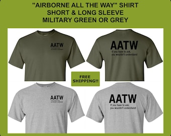 Airborne All The Way T-Shirt, Veteran Gift, US Army Airborne Shirt