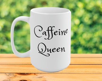 Caffeine Queen 11oz y 15oz Taza de cerámica Tazas de cerámica divertidas y lindas: regalo perfecto para amantes del café y adictos