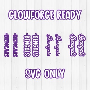 May include: Purple text on a white background. The text reads "GLOWFORGE READY" and "SVG ONLY". Below are multiple instances of the word "BENGALS" in various fonts. This image is likely for digital crafting.