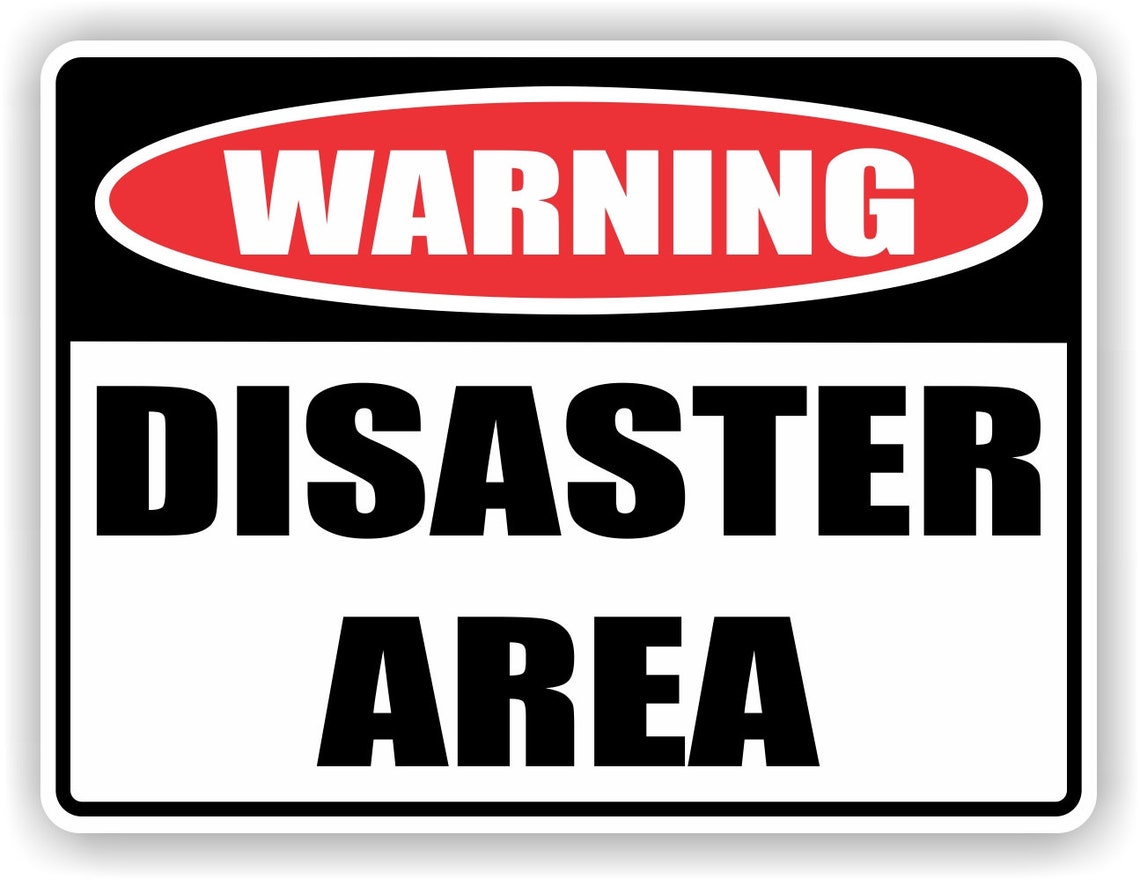 Funny Warning Sign Vinyl Sticker Decal DISASTER AREA Etsy