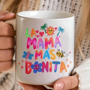La Mama Mas Bonita Mug, Mother's Day Gift, Gift for Moms, Cute Gift for Women, Grandma, Aunt, Sister, Dia de las Madres, Regalos para mama
