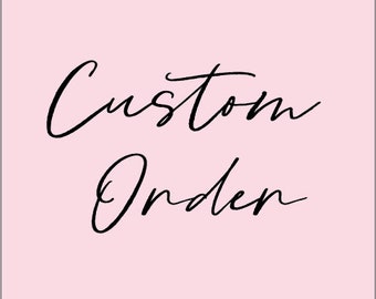Custom Order