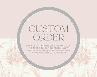 CUSTOM ORDER 2
