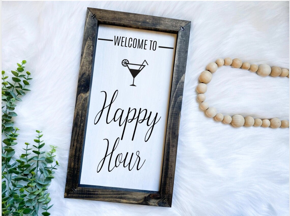 To Happy Hour Handmade Wooden Sign House Warming Etsy