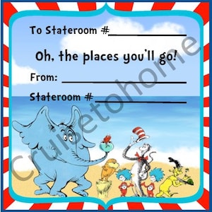 Puede incluir: Una tarjeta imprimible con el texto "To Stateroom #" y "Oh, the places you'll go!" y "From: Stateroom #" con una ilustración de personajes del libro "Oh, the Places You'll Go!" de Dr. Seuss.