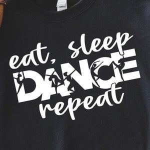 Eat Sleep Dance Repeat svg, dance svg, dance mom svg, dance team svg, dance silhouette svg, ballet svg, dance printable, dance cut file