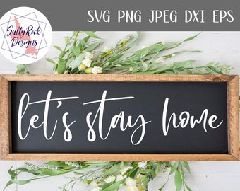 Download Lets Stay Home Svg Etsy