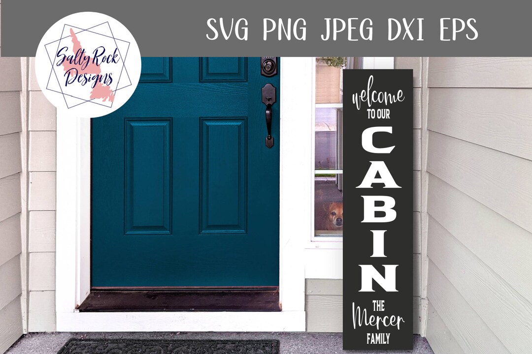 Welcome to Our Cabin SVG Digital Cutting File Welcome Sign Svg ...