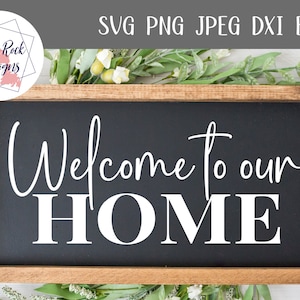 Welkom bij ons huis SVG | Digitaal snijbestand | Welkomstbord SVG | Boerderij teken SVG | Veranda teken SVG | Familie teken SVG | Welkom-svg