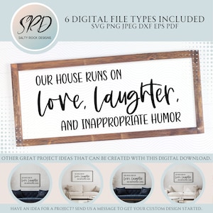 Notre maison fonctionne avec des rires amoureux et un humour inapproprié svg drôle de décoration rustique signe décoration d'intérieur humoristique salon svg cricut
