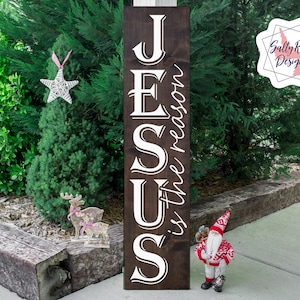 Jesus Is The Reason SVG, Jesus Is The Reason Vertical Sign SVG, Christmas Vertical sign svg, Chrsitmas sign svg, Jesus vertical sign svg