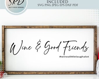 Wine svg, Wine and Good Friends svg, Wine sign svg, Liquid therapy, gift for wine lovers, wine sign, gift for friends, wine lovers bar sign