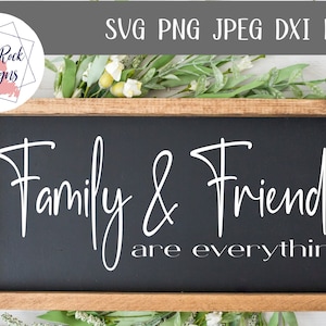Familie & Freunde Sind Alles svg | Cricut | Silhouette | Bauernhaus svg | Bauernhaus Schild svg | Freunde und Familie svg | Familie svg