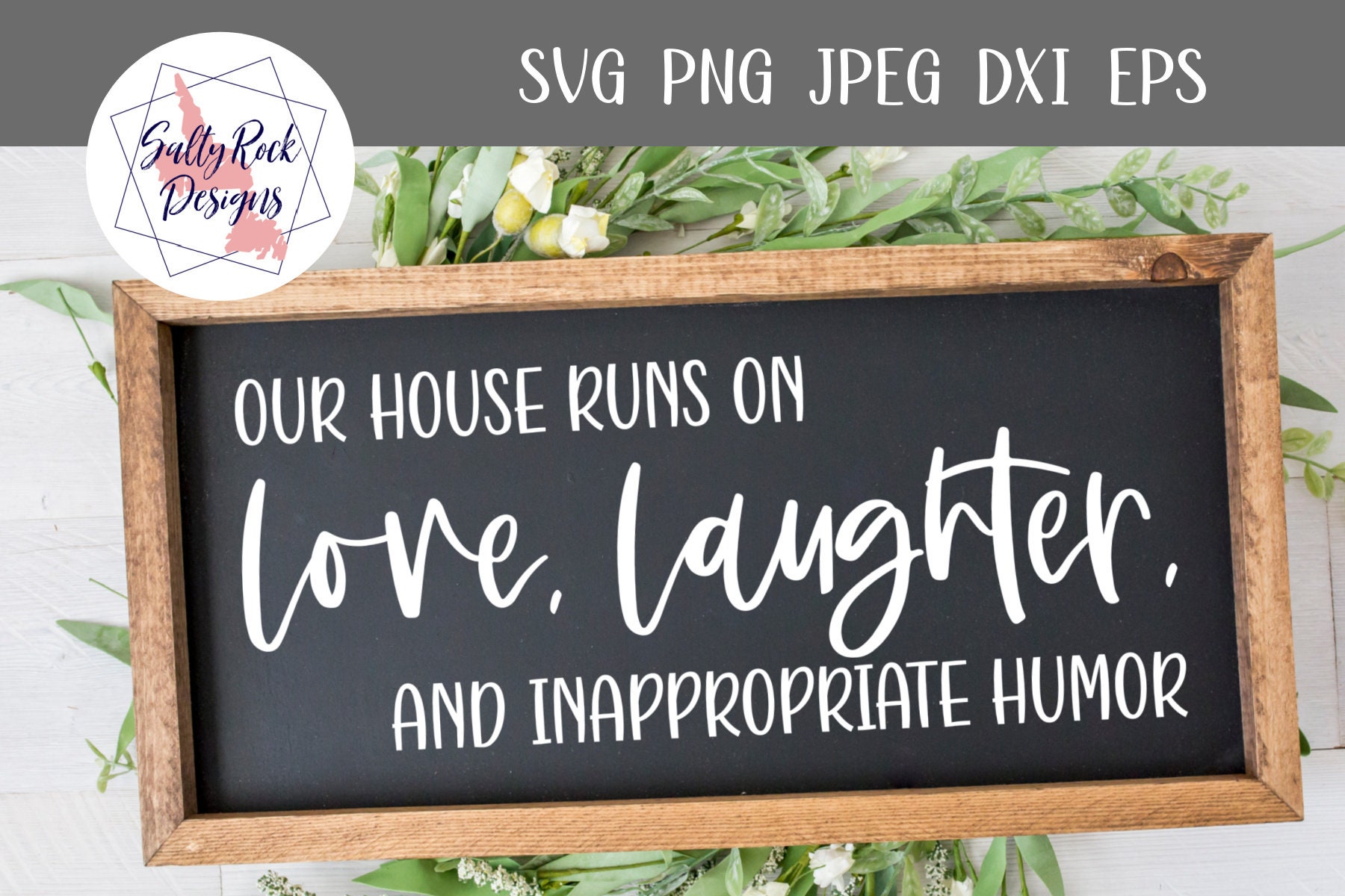 Our House Runs on Love Laughter and Inappropriate Humor Svg Etsy Canada
