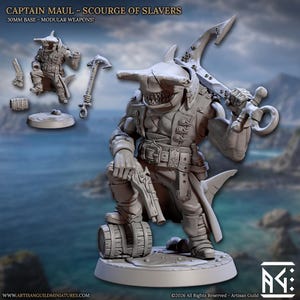 May include: A gray resin miniature figure titled Captain Maul - Scourge of Slavers, featuring a hammerhead shark humanoid character with a large anchor weapon, a pistol, and a barrel. The set includes a 30mm base and modular weapon options.