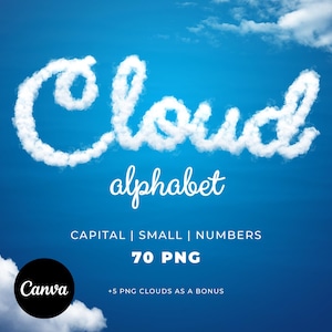 Puede incluir: Un alfabeto de nubes con 70 archivos PNG, incluyendo letras mayúsculas, letras minúsculas y números. La imagen muestra la palabra "Cloud" escrita en nubes contra un cielo azul. El texto "Canva" también es visible en la imagen.