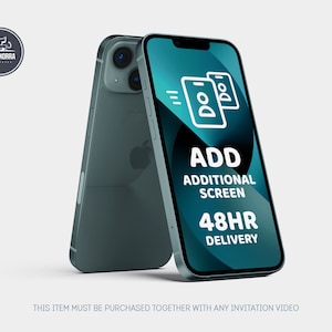 May include: A teal green iPhone mockup with a white screen that says "ADD ADDITIONAL SCREEN 48HR DELIVERY". The screen also shows a white icon of two profile pictures with a white arrow pointing to the right.