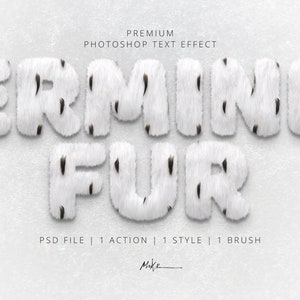 Ermine Fur Text Effect for Photoshop Ideal for Bold Fonts. Instant download. Easily Editable. Include: PSD + 1 Style + 1 Brush + 1 Action
