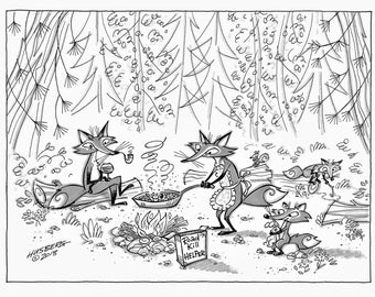 May include: A black and white illustration of a family of foxes cooking over a campfire in the woods. The foxes are wearing clothes and the mother fox is holding a cookbook titled "Road Kill Helper".