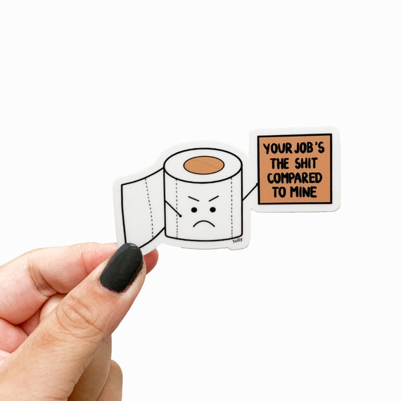 Toilet Paper Job Sticker 3 Vinyl Sticker Gag Gifts Etsy